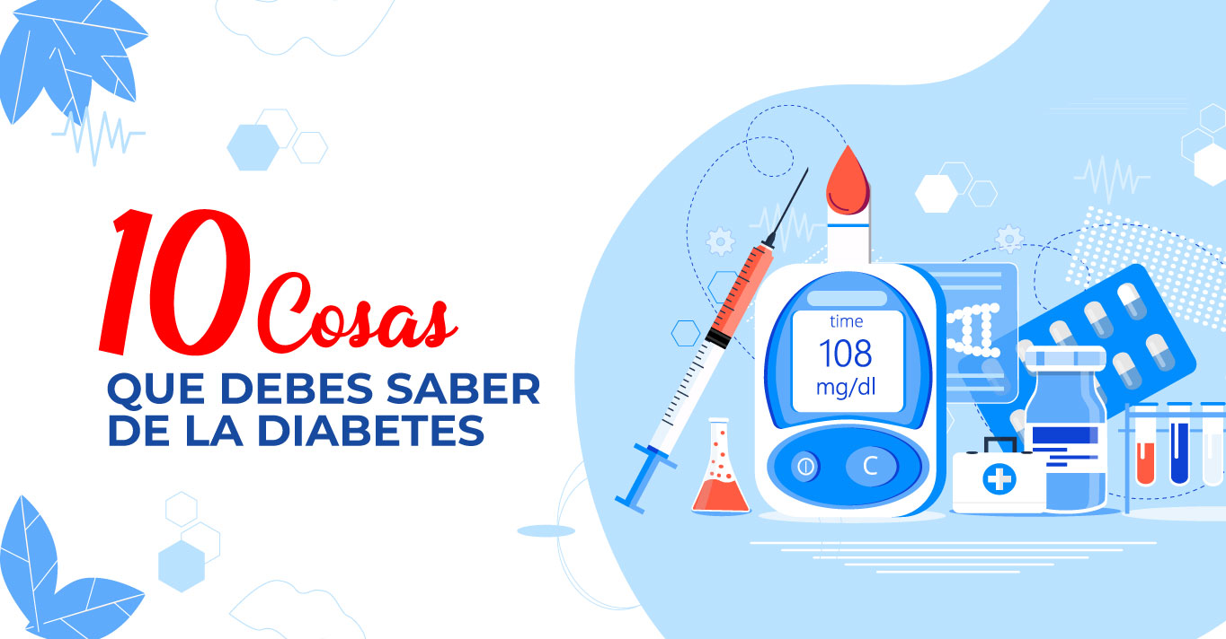 10 Cosas Que Debes Saber de la Diabetes